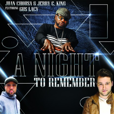A Night To Remember (Juan Chousa, Jerry C. King Disco Mix) ft. Jerry C. King & Gus Lacy