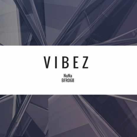 Vibez (Original Mix)