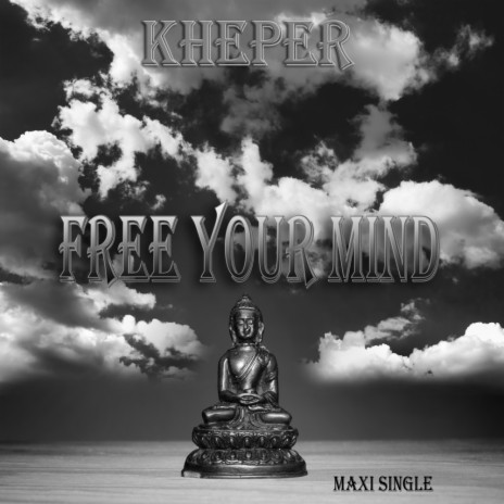 Free Your Mind (Kheper & Kyper Congo Mix)