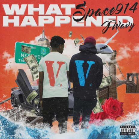 What Happened ft. J Wavy | Boomplay Music