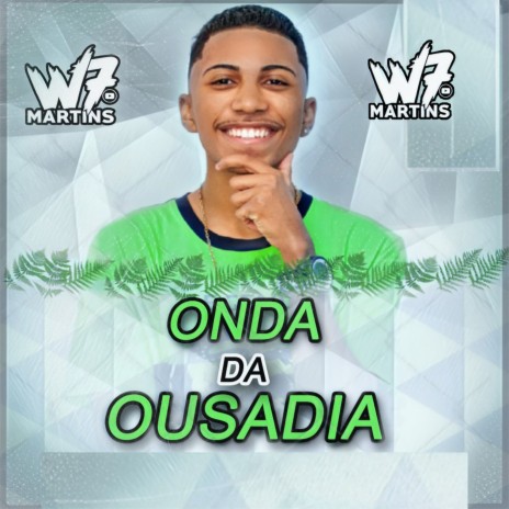 Onda da Ousadia | Boomplay Music