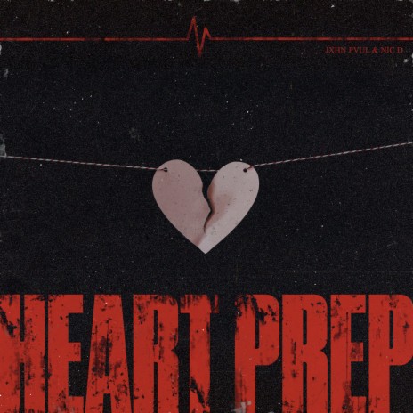Heart Prep ft. Nic D