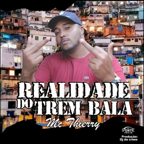 Realidade do Trem Bala | Boomplay Music