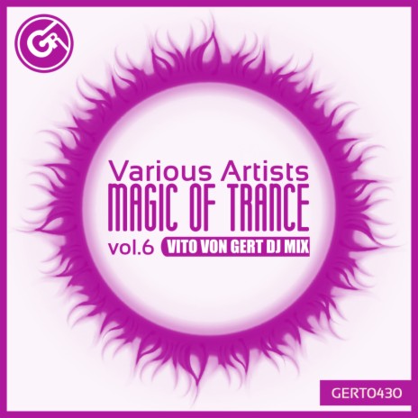 Magic Of Trance, Vol.6 (Continuous Dj Mix)