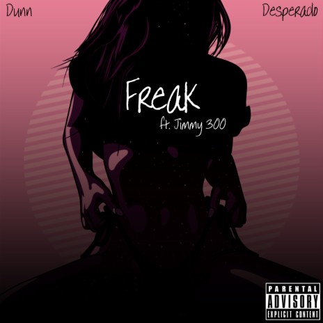 Freak ft. Jimmy 300 | Boomplay Music