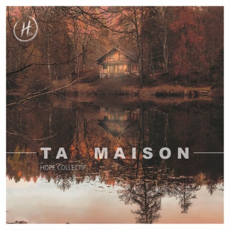 Ta maison | Boomplay Music