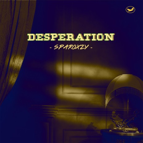 Desperation | Boomplay Music