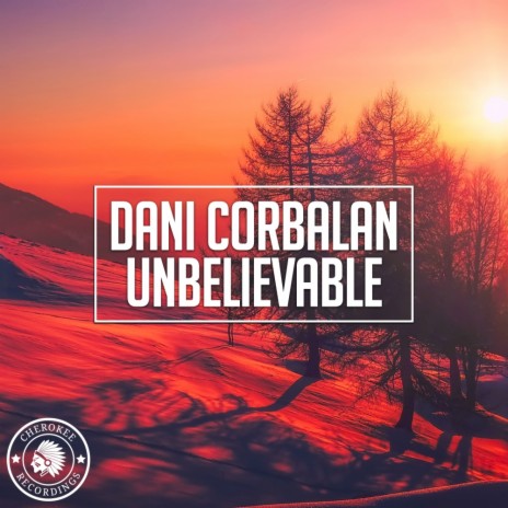 Unbelievable (Radio Edit) | Boomplay Music