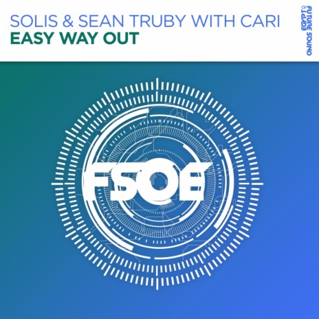 Easy Way Out (Original Mix) ft. Cari | Boomplay Music