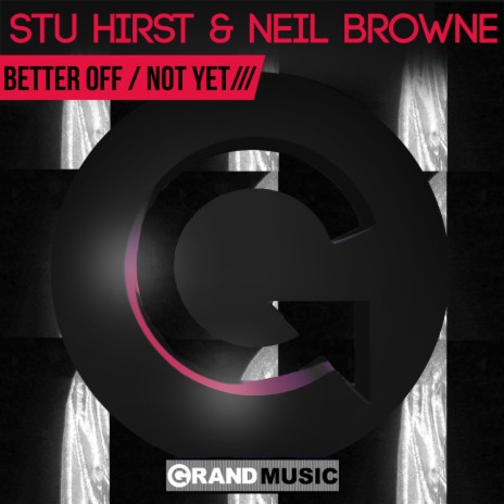 Better Off ft. Neil Browne | Boomplay Music