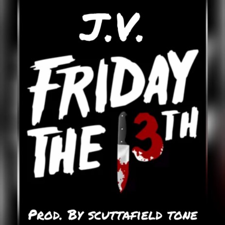 Friday the 13th | Boomplay Music