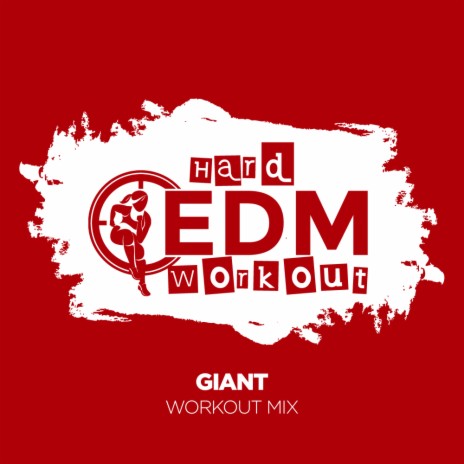 Giant (Workout Mix Edit 140 bpm) | Boomplay Music