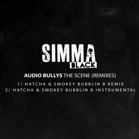 The Scene (Hatcha & Smokey Bubblin B Instrumental Mix) | Boomplay Music