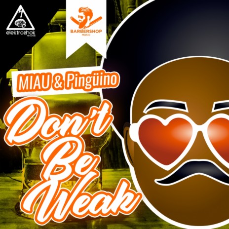 Don't Be Weak (Original Mix) ft. Pingüino
