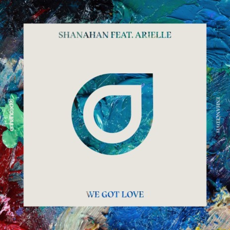 We Got Love (Original Mix) ft. Arielle