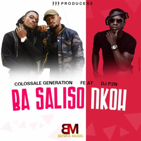 Ba Saliso Nkoh ft. DJ P2N | Boomplay Music