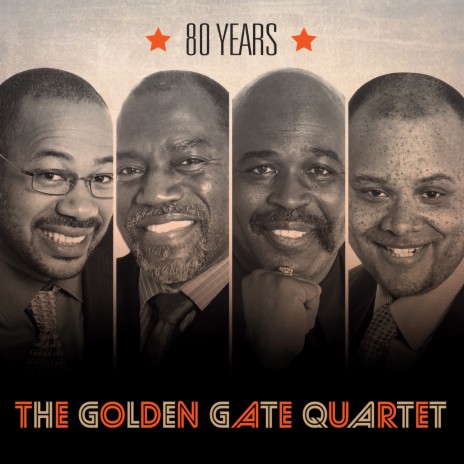 The Golden Gate Quartet 80 Years