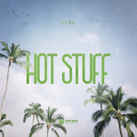 Hot Stuff | Boomplay Music