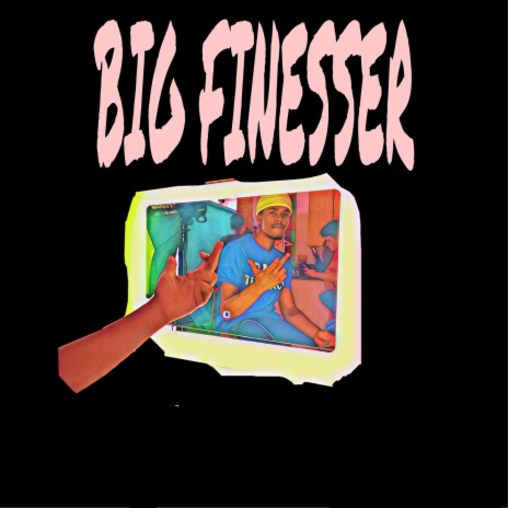 Big Finesser | Boomplay Music