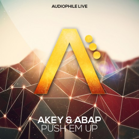 Push Em Up ft. Abap | Boomplay Music