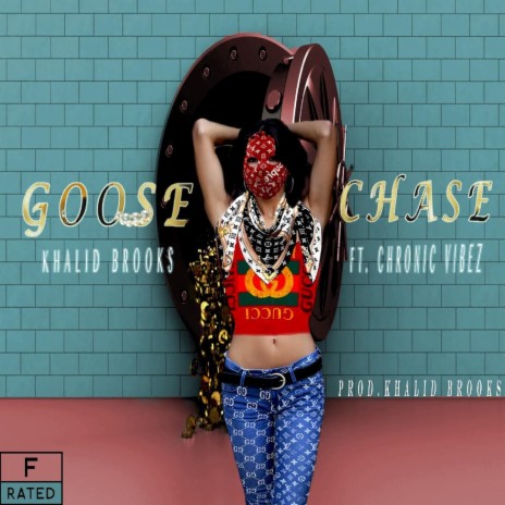 Goose Chase ft. Chronic Vibez