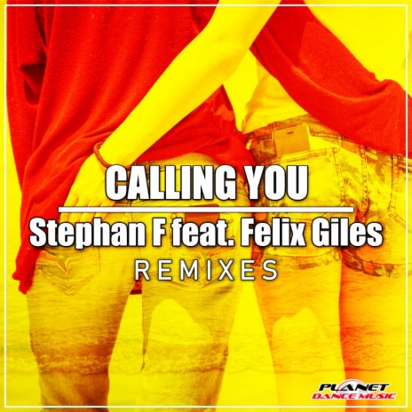 Calling You (Club Mix) ft. Felix Giles