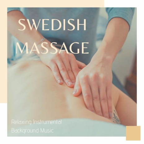 Swedish Massage ft. Summer of Cream | Boomplay Music