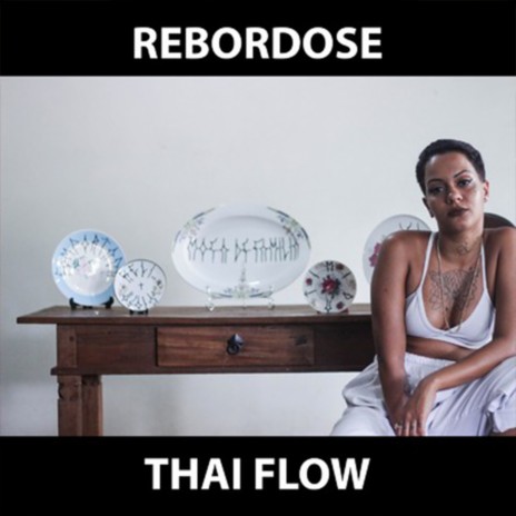 Rebordose ft. Thai Flow | Boomplay Music