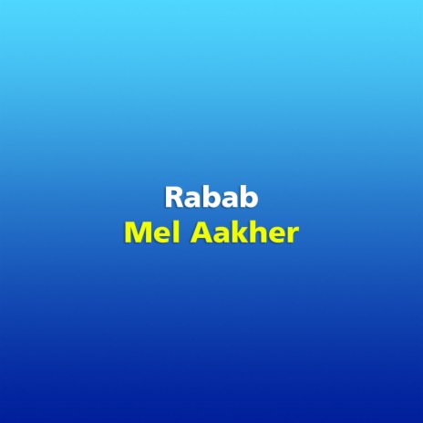 Mel Aakher | Boomplay Music