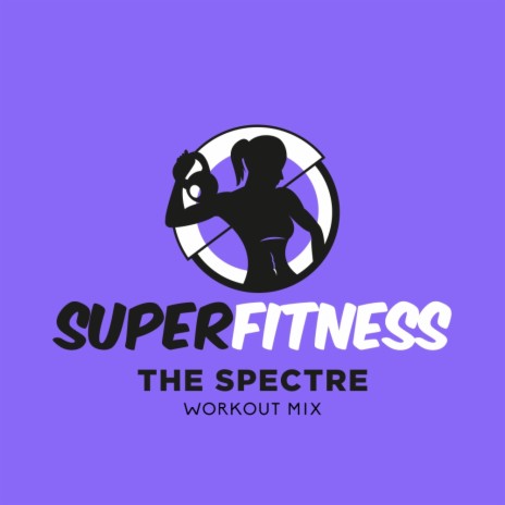 The Spectre (Workout Mix 132 bpm) | Boomplay Music
