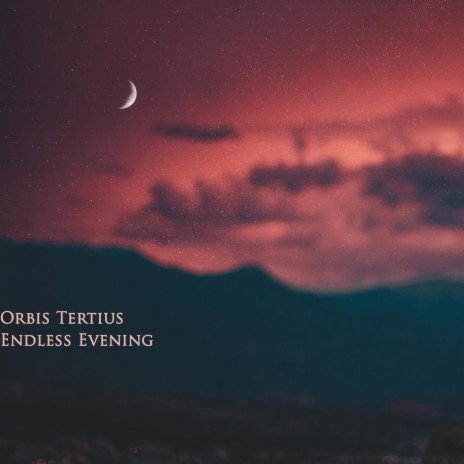 Endless Evening | Boomplay Music