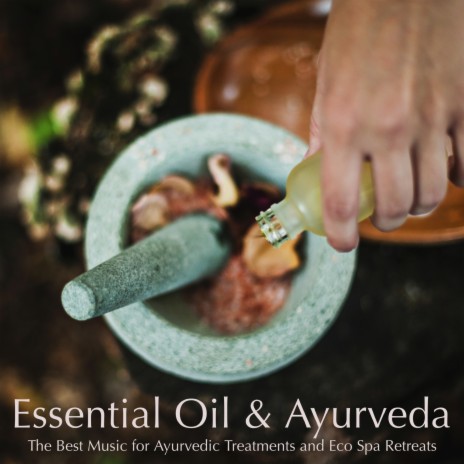 Essential Oil & Ayurveda | Boomplay Music