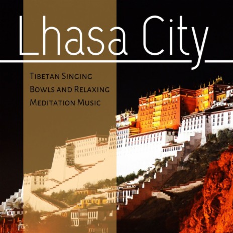 Lhasa City ft. Oriental Music Collective | Boomplay Music