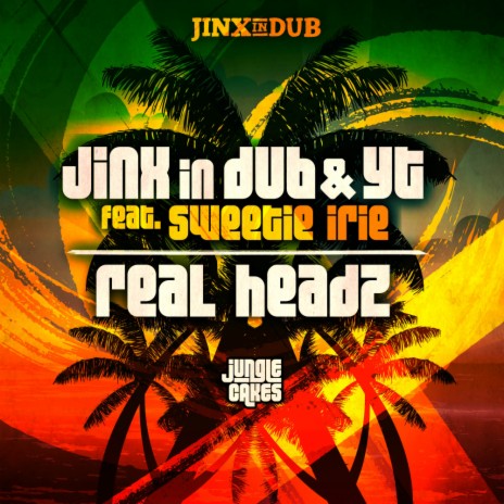 Real Headz (Reggae Vocal Mix) ft. YT & Sweetie Irie | Boomplay Music