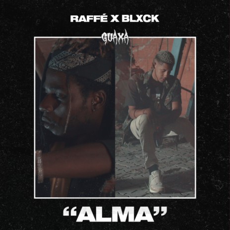 Alma ft. Xavier2bit, BLXCK & Raffé