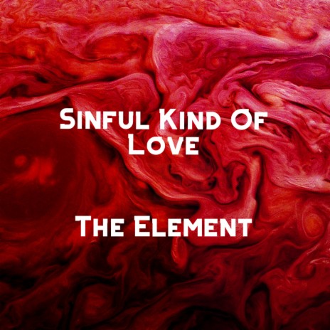 Sinful Kind of Love | Boomplay Music