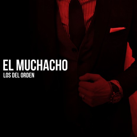 El Muchacho | Boomplay Music