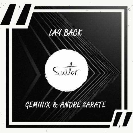 Lay Back ft. André Sarate