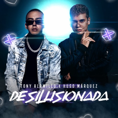 Desilusionada ft. Hugo Marquez | Boomplay Music