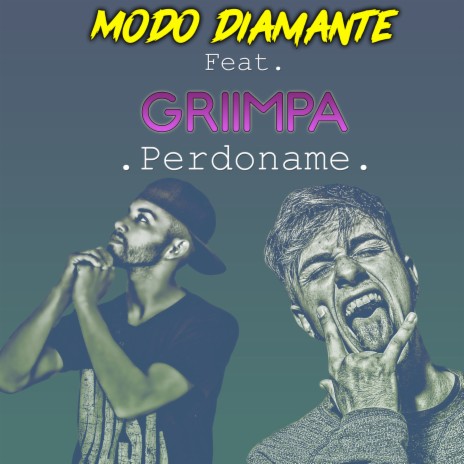 Perdóname ft. Griimpa | Boomplay Music