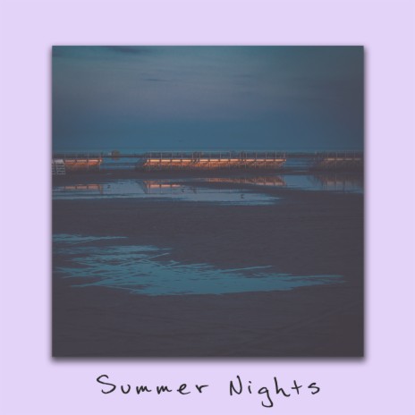 Summer Nights | Boomplay Music