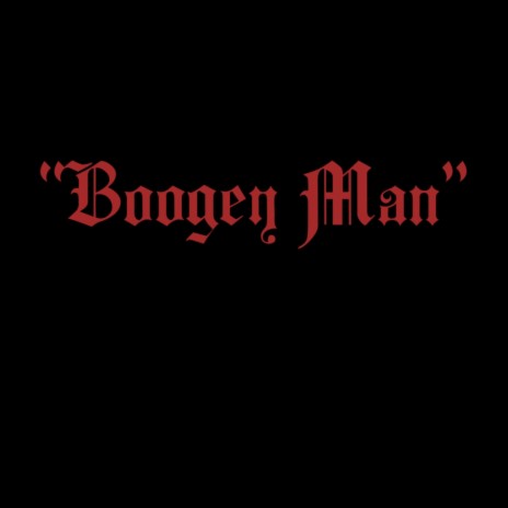 Boogey Man | Boomplay Music