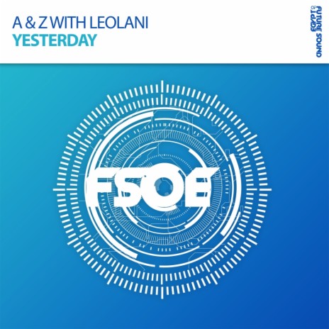 Yesterday (Original Mix) ft. Leolani | Boomplay Music