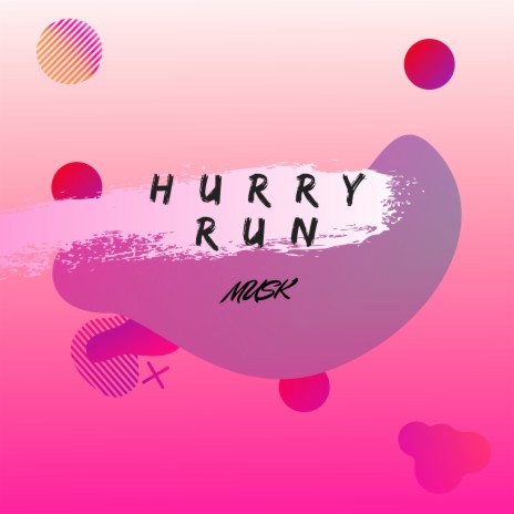 Hurry Run | Boomplay Music