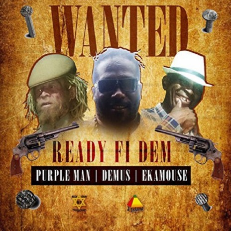 Ready Fi Dem ft. ft. Eekamouse Junior Demus