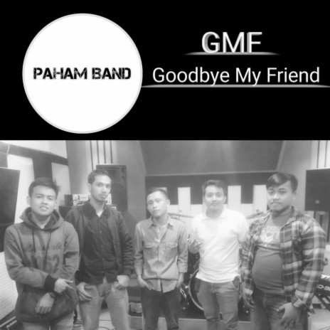 Goodbye My Friend | Boomplay Music