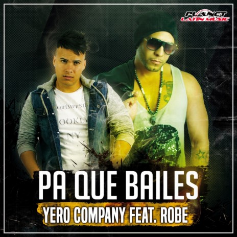 Pa Que Bailes (Original Mix) ft. Robe