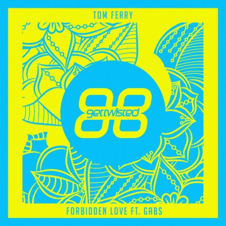 Forbidden Love (Radio Edit) ft. Gabs