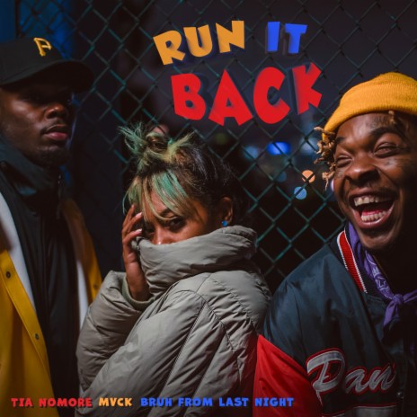 Run It Back ft. Mvck & Bruh From Last Night | Boomplay Music