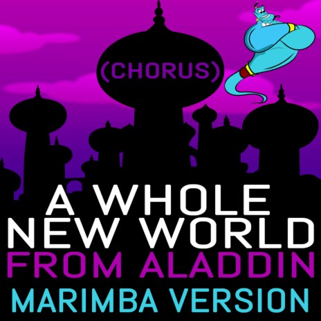 A Whole New World from Aladdin (Chorus) Marimba Version